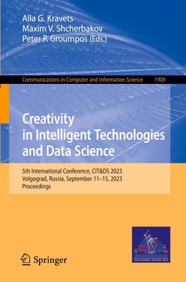 Alla G. Kravets (u. a.) | Creativity in Intelligent Technologies and Data...