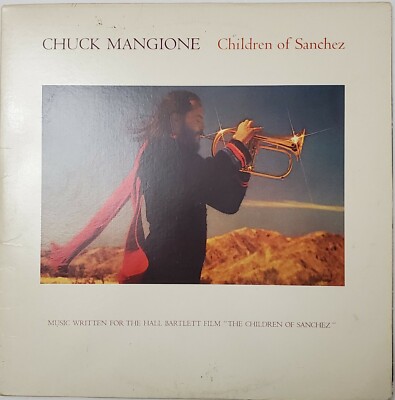 CHUCK MAGIONE CHILDREN OF SANCHEZ RELEASED IN 1978 VINYL 2X LP ALBUM, CSM 5