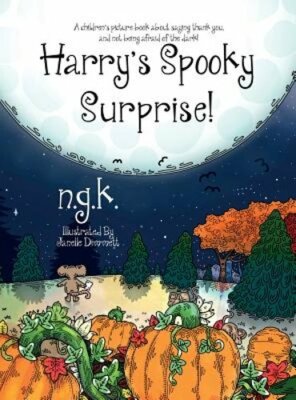 Harry's Spooky Surprise: A children's picture book about saying thank you, and