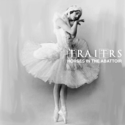 Traitrs Horses in the Abattoir CD-Album NEU 