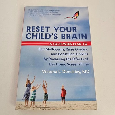 Reset Your Child's Brain by Victoria L. Dunckley MD Paperback Free Postage