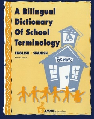 A Bilingual Dictionary of School Terminology: A sentences and vocabulary boo...
