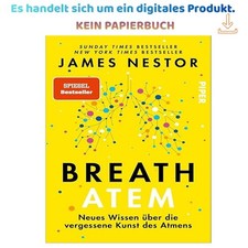 Breath - Atem: Neues Wissen über die vergess...