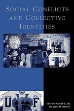 SOCIAL CONFLICTS AND COLLECTIVE IDENTITIES By Patrick G. Coy & Lynne M. Woehrle