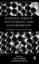 Foreign Direct Investment and Governments: Catalysts for economic restructuring 