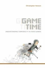 Game Time: Understanding Temporality in Video Games (Digital Game Studies), Hans