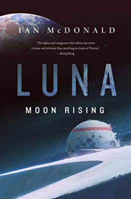 Luna: Moon Rising (Luna, 3) - Paperback / softback NEW McDonald, Ian 11/08/2020