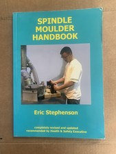 Spindle Moulder Handbook