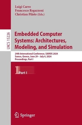 Embedded Computer Systems: Architectures, Modeling, and Simulation: 24th Interna