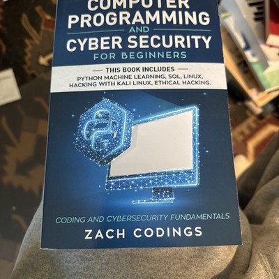 Computer Programming And Cyber Security... by Codings, Zach Paperback / softback