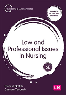 Law and Professional Issues in Nursing (Transforming Nursing Prac