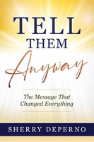 Sherry Deperno | Tell Them Anyway | Taschenbuch | Englisch (2025)