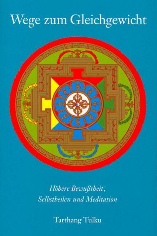Thumbnail - Wege Zum Gleichgewicht Tarthang Tulku