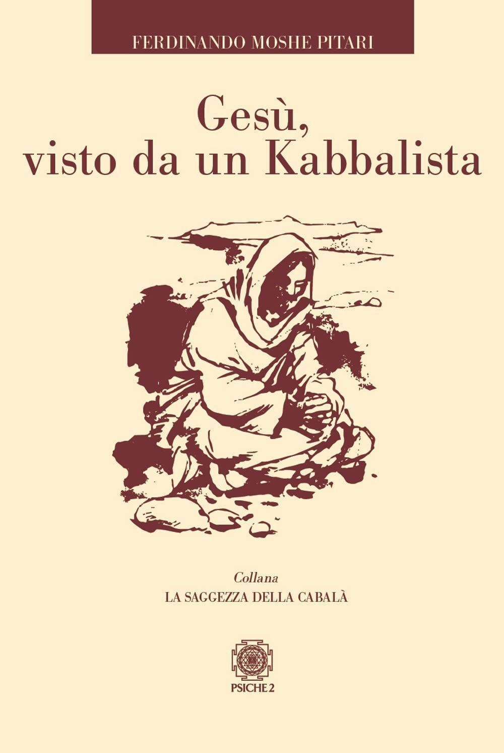 LIBRO GESÙ, VISTO DA UN KABBALISTA MOSHE - FERDINANDO PITARI - Immagine 3