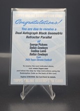 2025 Topps Chrome CeeDee Lamb & George Pickens  Auto Black Geo /10 Redemption