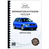 Audi A4 Typ 8E 2000-2008 Elektrische Anlage Elektrik Systeme Werkstatthandbuch