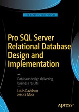 PRO SQL SERVER RELATIONAL DATABASE DESIGN AND By Louis Davidson  Jessica Moss