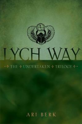 Lych Way (3) (The Undertaken Trilogy), Berk, Ari, Very Good Book