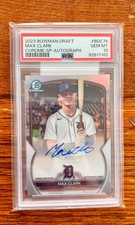 2023 Bowman Draft Chrome Max Clark Variation Refractor Auto RC /99 PSA 10