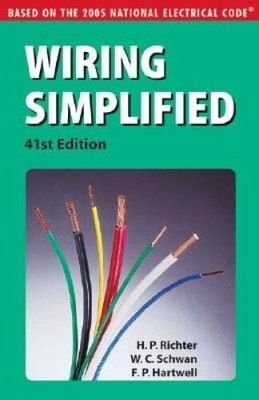 Wiring Simplified: Based on the 2005 National Electrical Code - VERY GOOD
