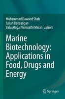 Marine Biotechnology: Applications In Food, Drugs And Energy Julian Ransangan