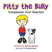 Jessica Brown | Pitty The Bully | Taschenbuch | Englisch (2020) | AuthorHouse