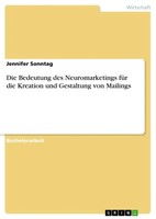 Jennifer Sonntag | Die Bedeutung Des Neuromarketings FüR Die Kreation Und...