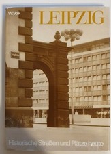 Leipzig - Historische Stra&szlig;en und Pl&auml;tze heute - DDR Original - 2. Auflage 1980