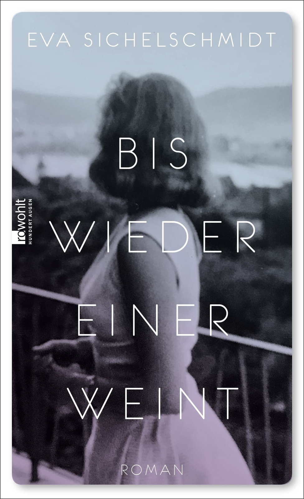 Thumbnail - Bis Wieder Einer Weint Sichelschmidt, Eva: