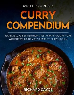 Curry Compendium | Misty Ricardo's Curry Kitchen | Richard Sayce | Englisch