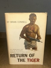 1960 Return Of The Tiger By Brian Connell 1st Edition WW2 Pacific Commando Raids