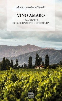 Neues Buch - Cerutti Maria Josefina - Bitterwein. Eine Auswanderungsgeschichte E D