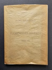 Florentiner Studien Prag 1914 Alois Gr&uuml;nwald Michelangelo Berliner Zeitung 1941