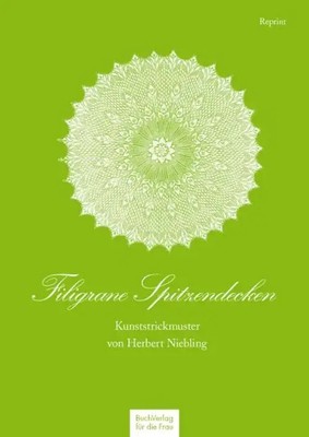 Filigrane Spitzendecken | Kunststrickmuster von Herbert Niebling | Niebling