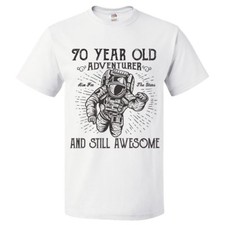 70th Birthday Gift For 70 Year Old Adventurer T Shirt