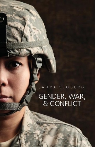 Laura Sjoberg Gender, War, and Conflict (Tascabile) Gender and Global Politics