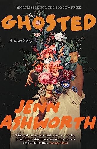 Ghosted : A Love Story by Jenn Ashworth (2022, Uk-B Format Paperback) - Image 2