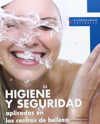 Higiene y seguridad aplicadas en los centros de belleza / Beauty Saloon Hygiene