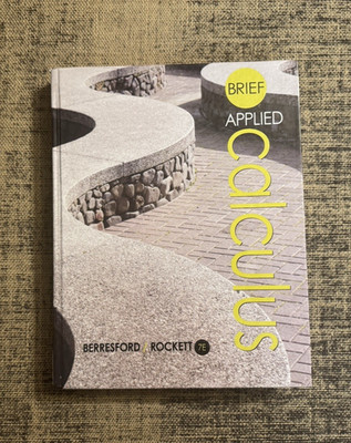 Brief Applied Calculus 7th Edition by Berresford and Rockett *GOOD*