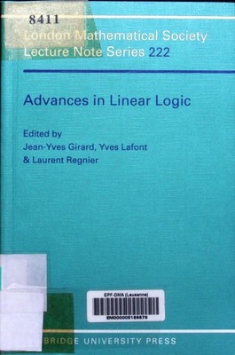 Advances in linear logic ed.. Lecture note series 222.