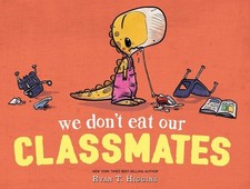 We Don't Eat Our Classmates by Ryan T. Higgins (English) Hardcover Book