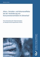 Alters-, Perioden- Und Kohorteneffekte Bei Der VeräNderung Von Konsumentenverhal