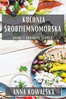 Anna Kowalska | Kuchnia ¿RóDziemnomorska | Taschenbuch | Polnisch (2023)