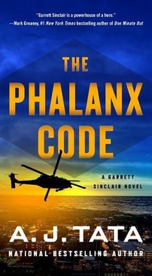 The Phalanx Code: A Garrett Sinclair Novel by A.J. Tata Paperback Book