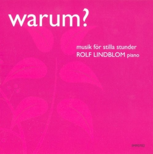 Lindblom Rolf Warum? Musik För Stilla Stunder (CD)