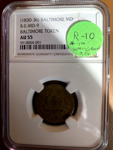 (1830-36) RULAU E-MD-9 BALTIMORE SHIP TOKEN NGC AU 55 scarce R-10