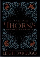 The Language Of Thorns Leigh Bardugo