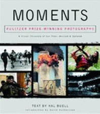Moments: The Pulitzer Prize-Winning Photographs