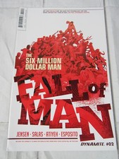 The Six Million Dollar Man: Fall of Man #2 Aug. 2016 Dynamite Entertainment