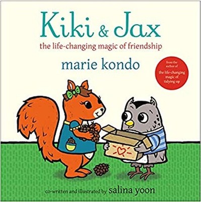 Kiki and Jax : The Life-Changing Magic of Friendship Marie, Yoon,